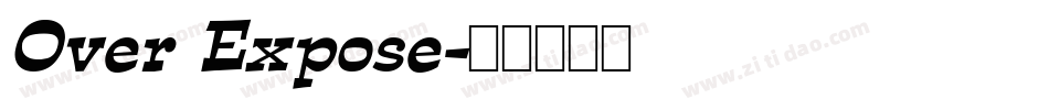Over Expose字体转换